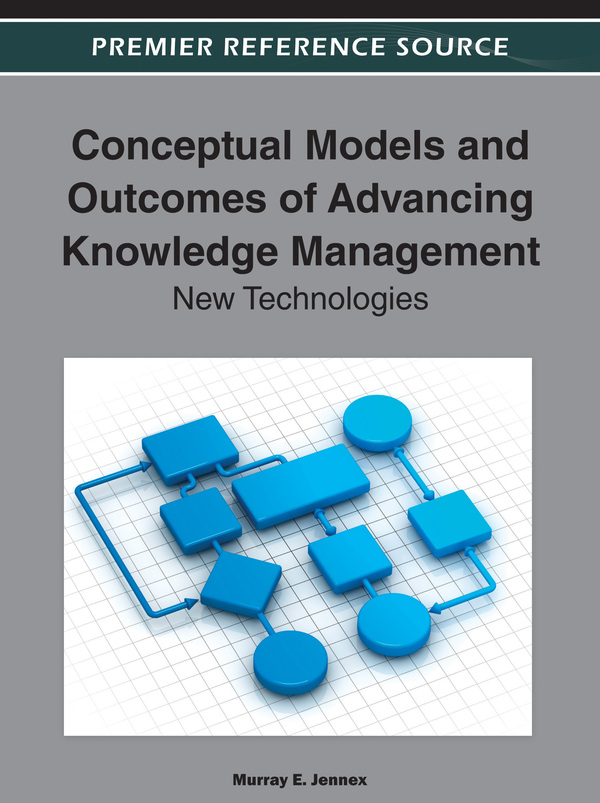 Conceptual Models and Outcomes of Advancing Knowledge Management: New Technologies