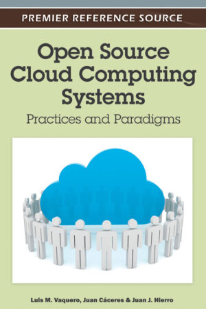Open Source Cloud Computing Systems: Practices and Paradigms