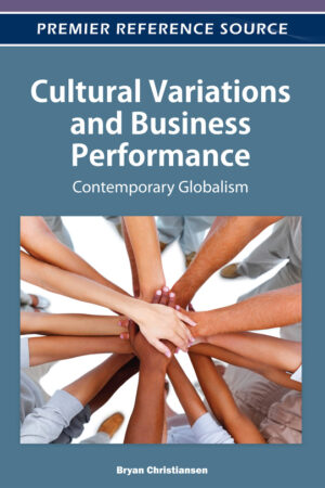 Cultural Variations and Business Performance: Contemporary Globalism