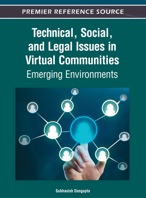 Technical, Social, and Legal Issues in Virtual Communities: Emerging Environments