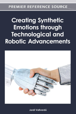 Creating Synthetic Emotions through Technological and Robotic Advancements