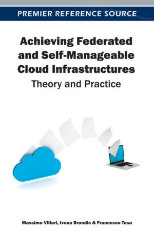 Achieving Federated and Self-Manageable Cloud Infrastructures: Theory and Practice