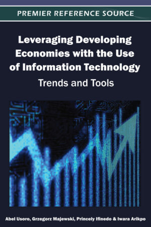 Leveraging Developing Economies with the Use of Information Technology: Trends and Tools