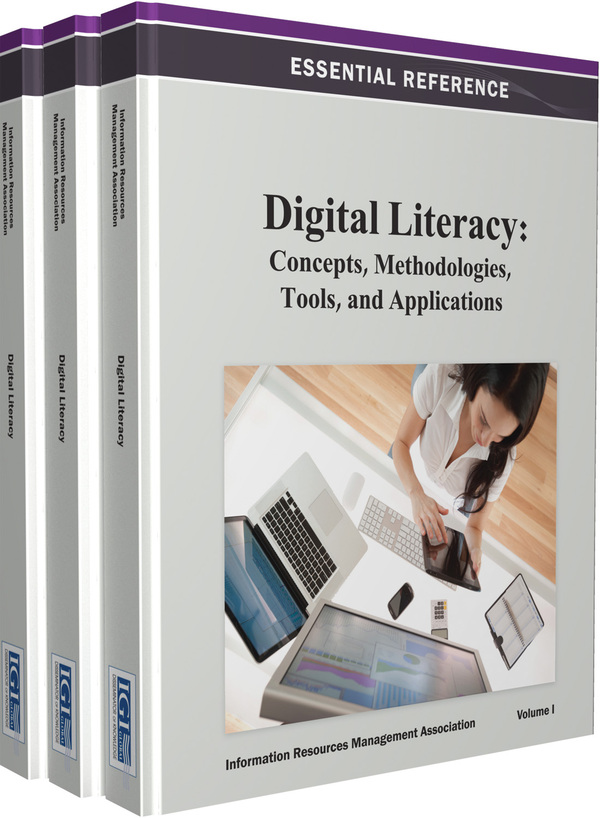 Digital Literacy: Concepts, Methodologies, Tools, and Applications