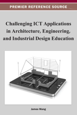 Challenging ICT Applications in Architecture, Engineering, and Industrial Design Education