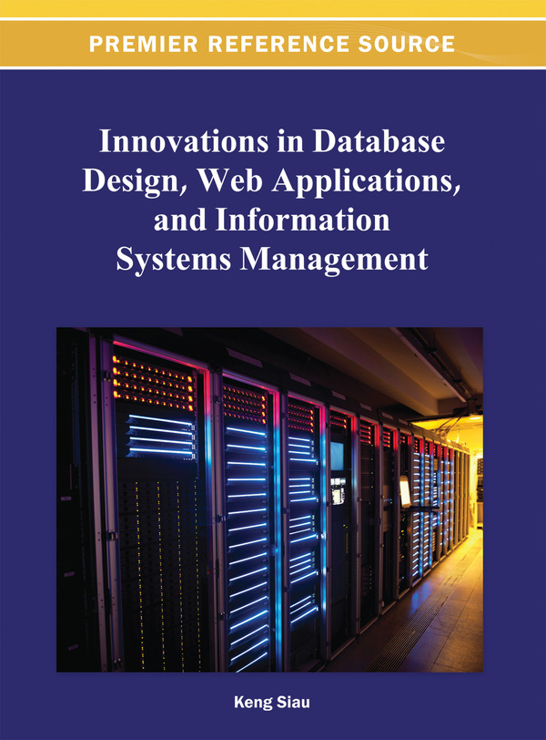 Innovations in Database Design, Web Applications, and Information Systems Management