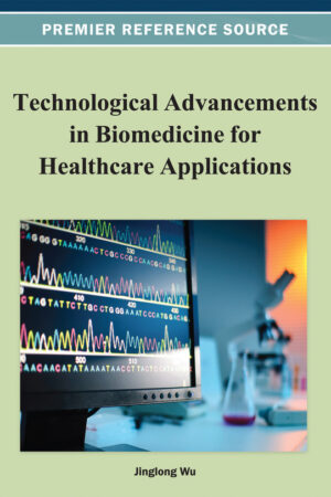 Technological Advancements in Biomedicine for Healthcare Applications