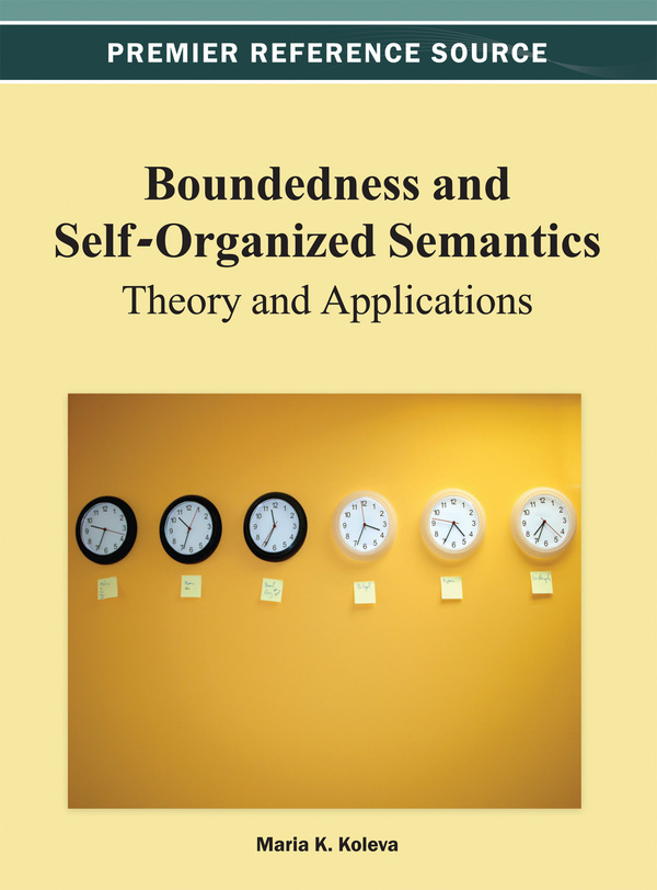 Boundedness and Self-Organized Semantics: Theory and Applications