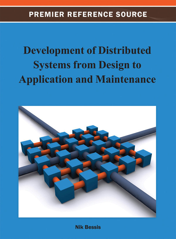 Development of Distributed Systems from Design to Application and Maintenance