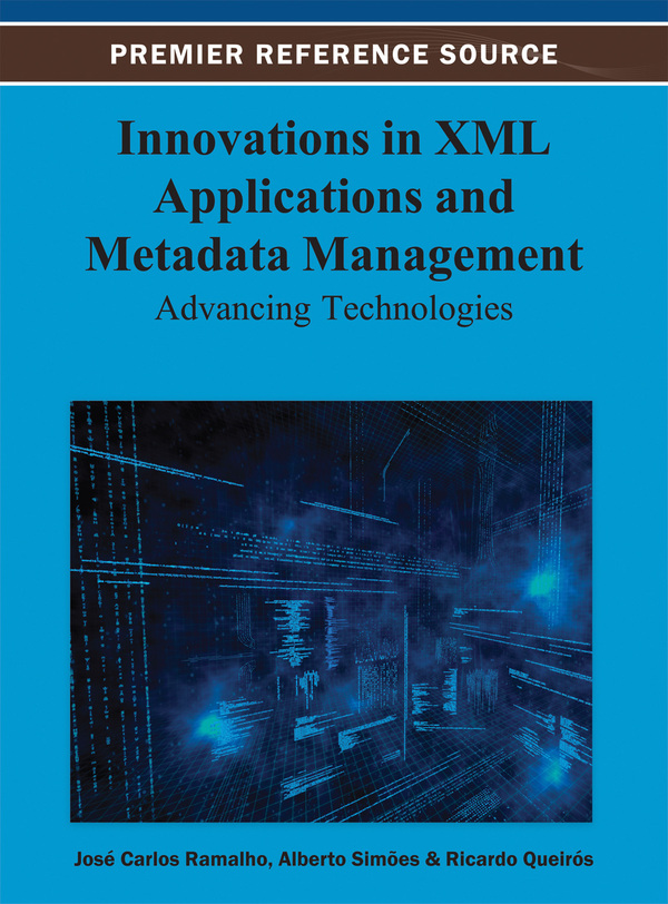 Innovations in XML Applications and Metadata Management: Advancing Technologies