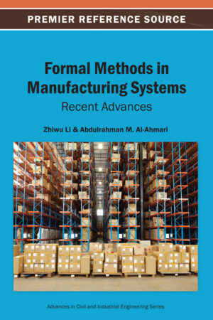 Formal Methods in Manufacturing Systems: Recent Advances