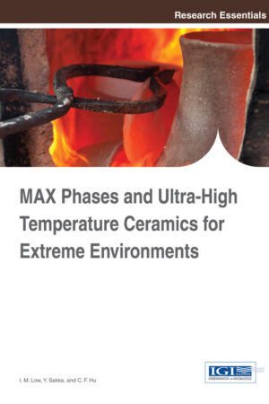 MAX Phases and Ultra-High Temperature Ceramics for Extreme Environments