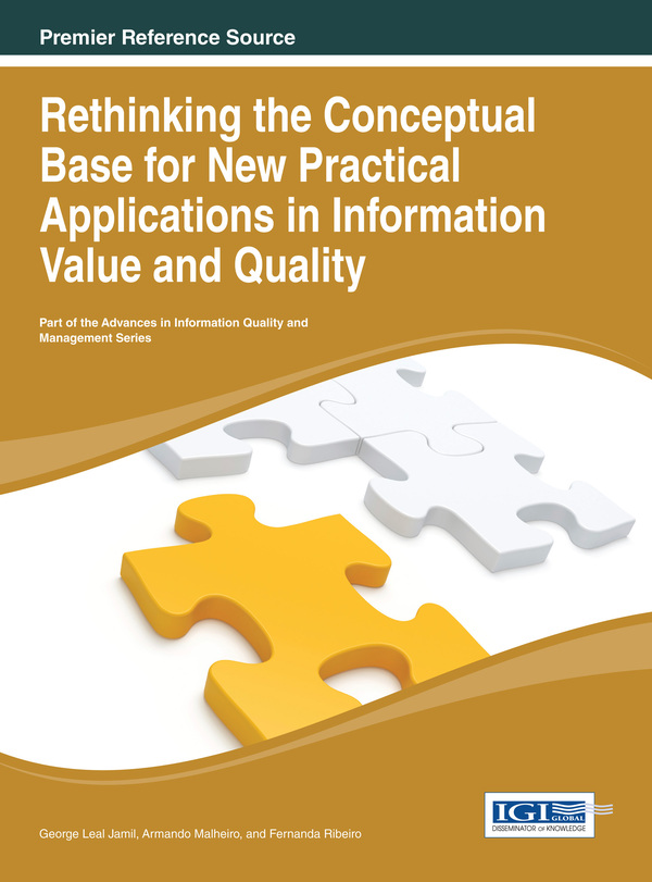 Rethinking the Conceptual Base for New Practical Applications in Information Value and Quality