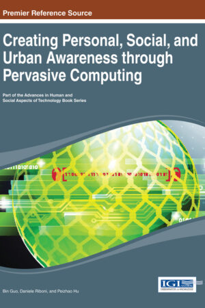 Creating Personal, Social, and Urban Awareness through Pervasive Computing