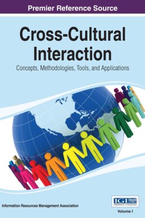 Cross-Cultural Interaction: Concepts, Methodologies, Tools, and Applications