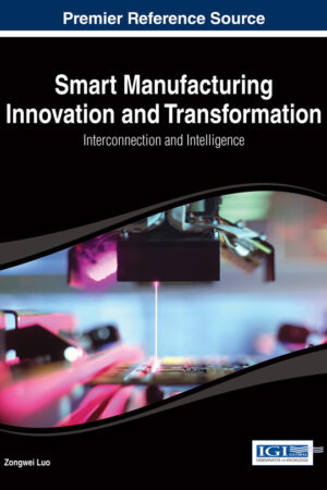 Smart Manufacturing Innovation and Transformation: Interconnection and Intelligence