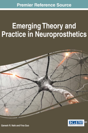 Emerging Theory and Practice in Neuroprosthetics