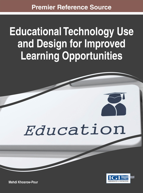 Educational Technology Use and Design for Improved Learning Opportunities