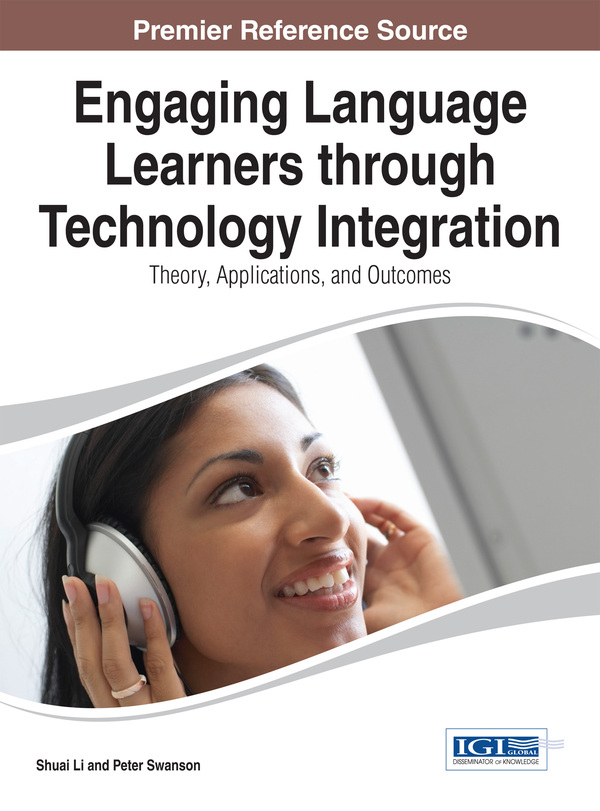 Engaging Language Learners through Technology Integration: Theory, Applications, and Outcomes