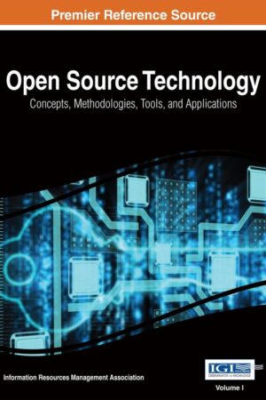 Open Source Technology: Concepts, Methodologies, Tools, and Applications