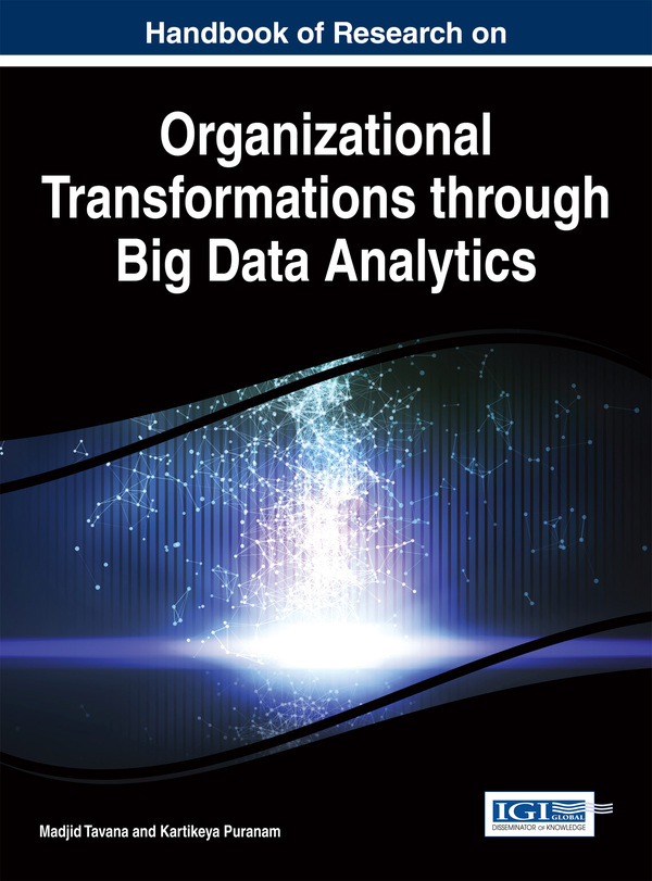 Handbook of Research on Organizational Transformations through Big Data Analytics