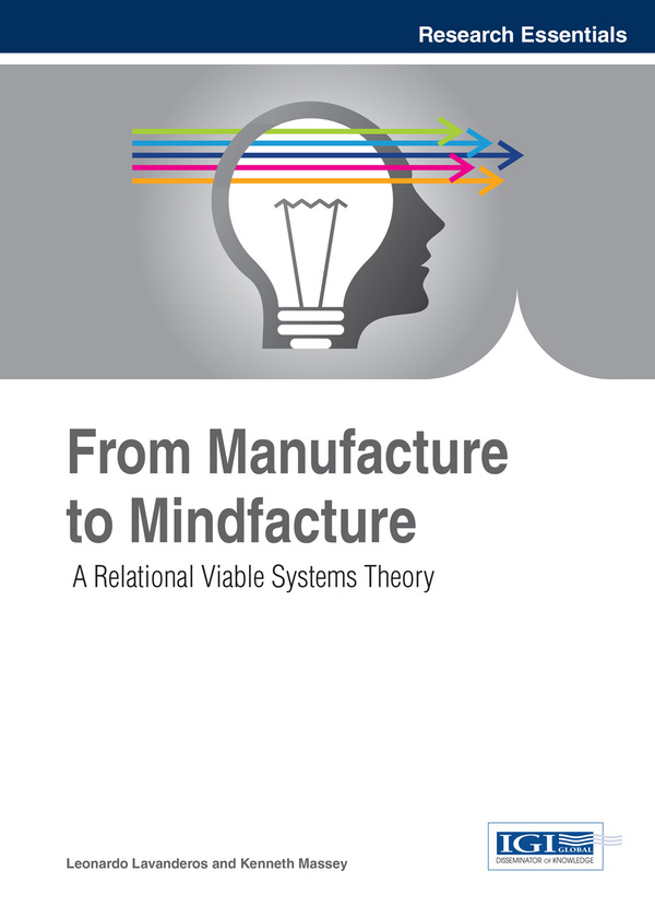 From Manufacture to Mindfacture: A Relational Viable Systems Theory