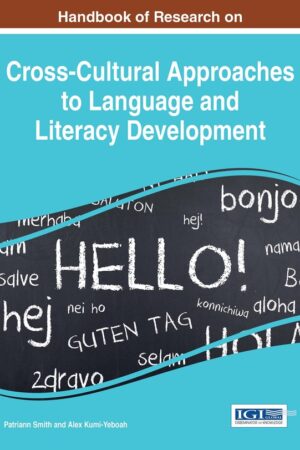 Handbook of Research on Cross-Cultural Approaches to Language and Literacy Development
