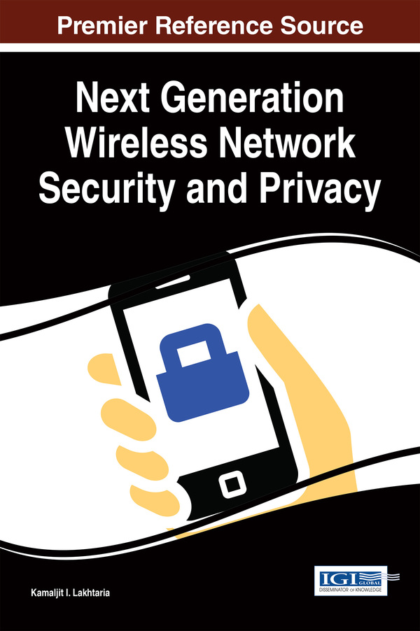 Next Generation Wireless Network Security and Privacy