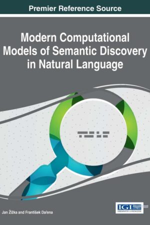 Modern Computational Models of Semantic Discovery in Natural Language