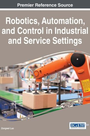 Robotics, Automation, and Control in Industrial and Service Settings