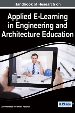 Handbook of Research on Applied E-Learning in Engineering and Architecture Education