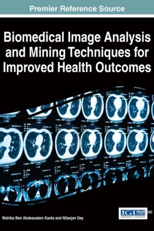 Biomedical Image Analysis and Mining Techniques for Improved Health Outcomes