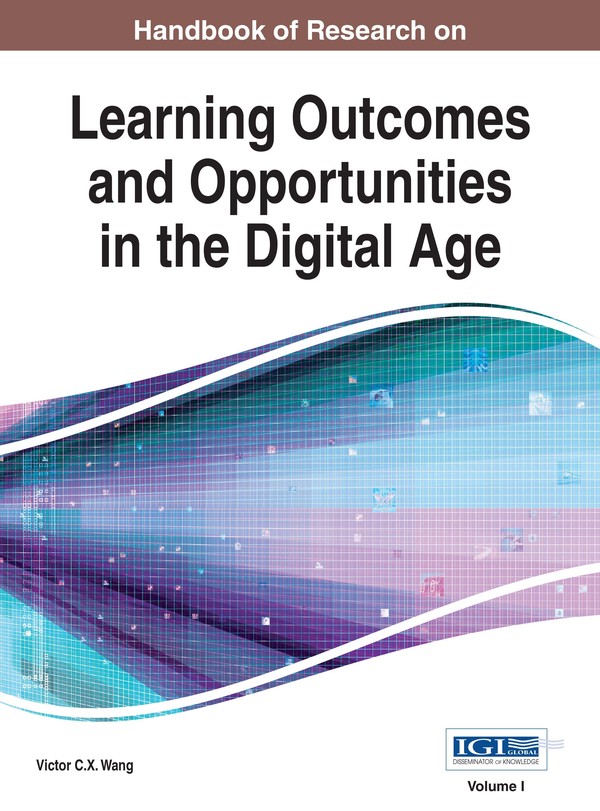 Handbook of Research on Learning Outcomes and Opportunities in the Digital Age