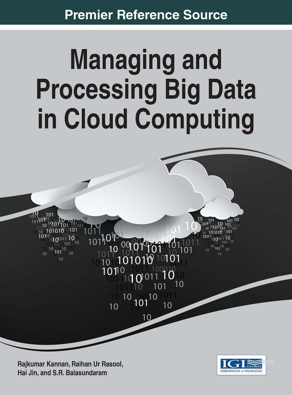 Managing and Processing Big Data in Cloud Computing