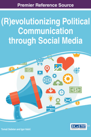 (R)evolutionizing Political Communication through Social Media
