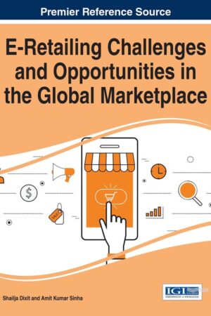 E-Retailing Challenges and Opportunities in the Global Marketplace