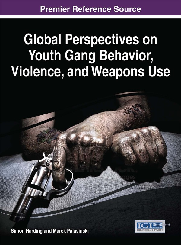 Global Perspectives on Youth Gang Behavior, Violence, and Weapons Use