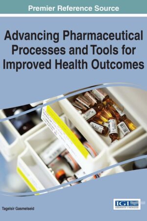 Advancing Pharmaceutical Processes and Tools for Improved Health Outcomes