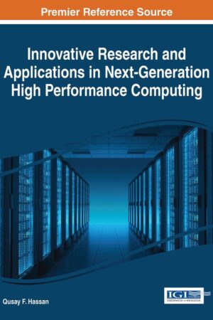 Innovative Research and Applications in Next-Generation High Performance Computing