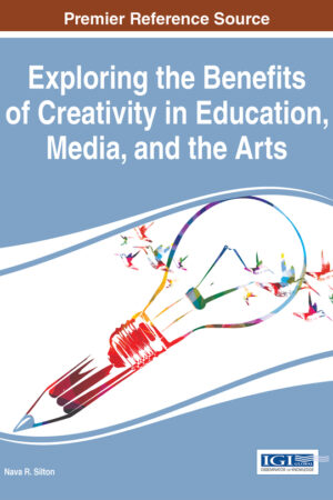 Exploring the Benefits of Creativity in Education, Media, and the Arts