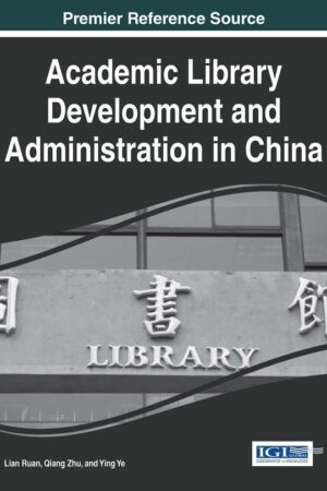 Academic Library Development and Administration in China