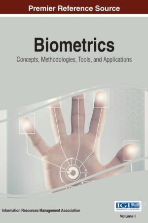 Biometrics: Concepts, Methodologies, Tools, and Applications