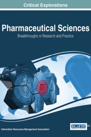 Pharmaceutical Sciences: Breakthroughs in Research and Practice