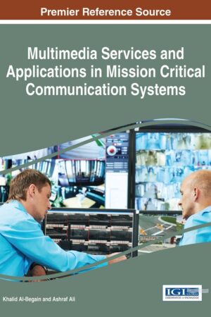 Multimedia Services and Applications in Mission Critical Communication Systems