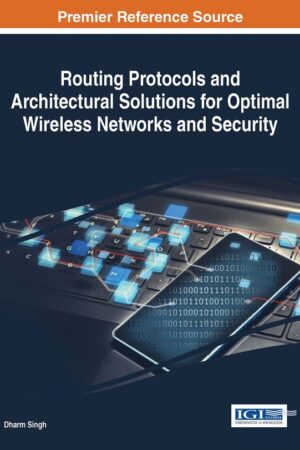 Routing Protocols and Architectural Solutions for Optimal Wireless Networks and Security