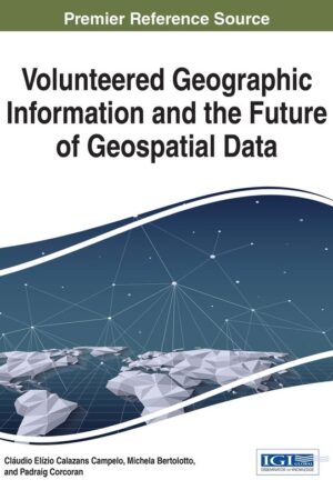Volunteered Geographic Information and the Future of Geospatial Data