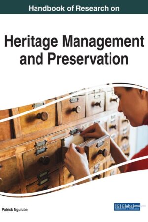 Handbook of Research on Heritage Management and Preservation