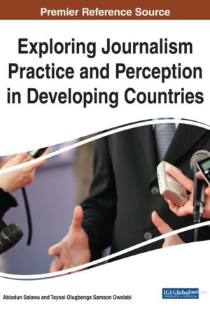 Exploring Journalism Practice and Perception in Developing Countries