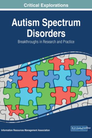Autism Spectrum Disorders: Breakthroughs in Research and Practice