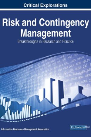 Risk and Contingency Management: Breakthroughs in Research and Practice